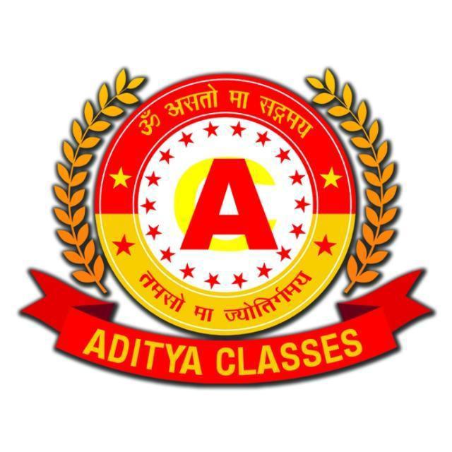 ADITYA CLASSES